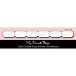 Левие My Favorite Things - Die-namics Mini Ticket Strip Border