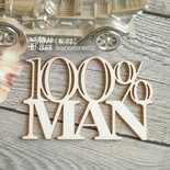 Чипборд ScrapBox - надпись 100% man Hi-173