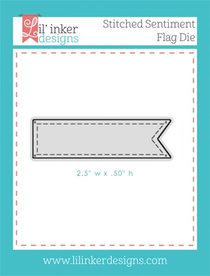 Нож для вырубки от Lil' Inker Designs - Stitched Sentiment Flag Die