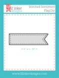Нож для вырубки от Lil' Inker Designs - Stitched Sentiment Flag Die