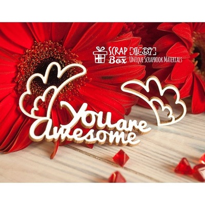 Чипборд ScrapBox - Надпись You are awesome с крыльями Hi-337