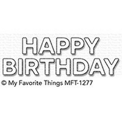 Лезвие My Favorite Things - Die-namics Block Happy Birthday