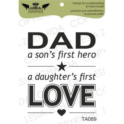Акриловый штамп Lesia Zgharda TA089 Dad - a sons firrst hero, a daughter's first Love, размер 3,8х4,6 см