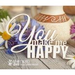 Чипборд ScrapBox - надпись You make me happy Hi-171