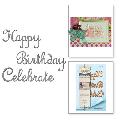 Ножи от Spellbinders – Sentiments  (Happy Birthday Celebrate)