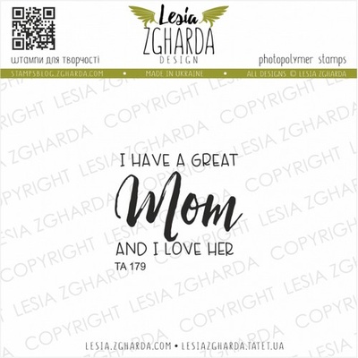 Акриловый штамп Lesia Zgharda I have a great MOM ТА179