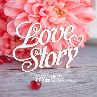 Чипборд ScrapBox - надпись Love Story Hi-232