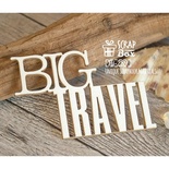 Чипборд ScrapBox - Надпись Big Travel Hi-289