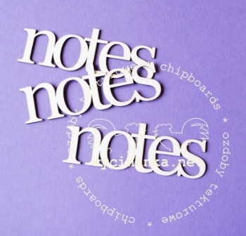Чипборд от Wycinanka - Надпись "notes", 2,5 x 7,5 см.