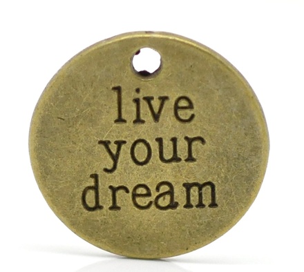 Металлическое украшение/подвеска "Live your dream", 20мм, античная бронза, 1 шт.