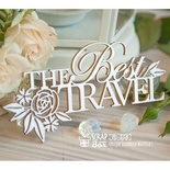 Чипборд ScrapBox - Надпись "The Best Travel" с цветами Hi-358
